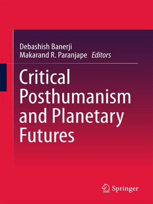 cover image of Critical Posthumanism and Planetary Futures